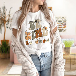 Grafik-T-Shirts für Frauen, Sei nettes Shirt, Boho T-Shirt