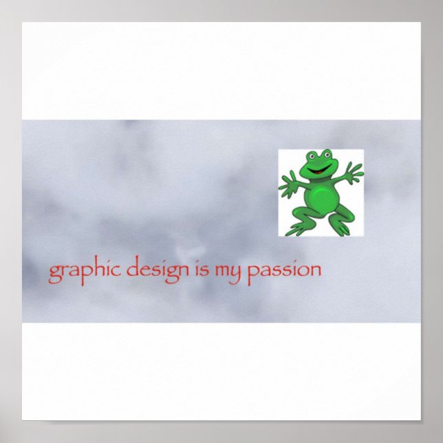 Grafikdesign ist mein Passionsmeme Poster (Vorne)