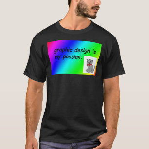 Grafikdesign ist meine Leidenschaft für Regenbogen T-Shirt