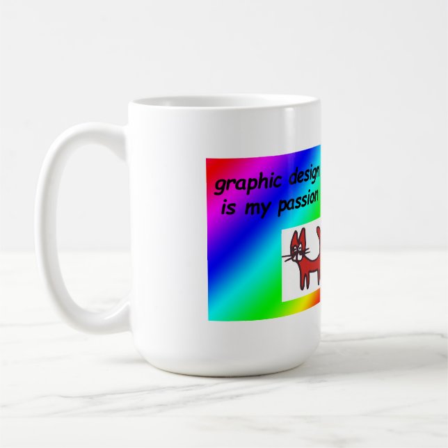 Grafikdesign ist meine Leidenschaft Kaffeetasse (Links)