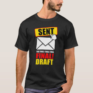 Grafikdesigner Lustiges Design  Endgültige E-Mail  T-Shirt