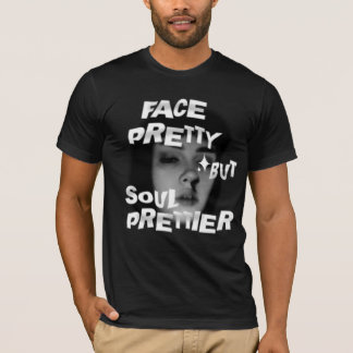 Grafische T-Shirts - Gesicht hübsch, aber Seele hü