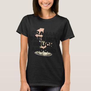 GRAHAM TUT NICHT SO ALS OB T-Shirt