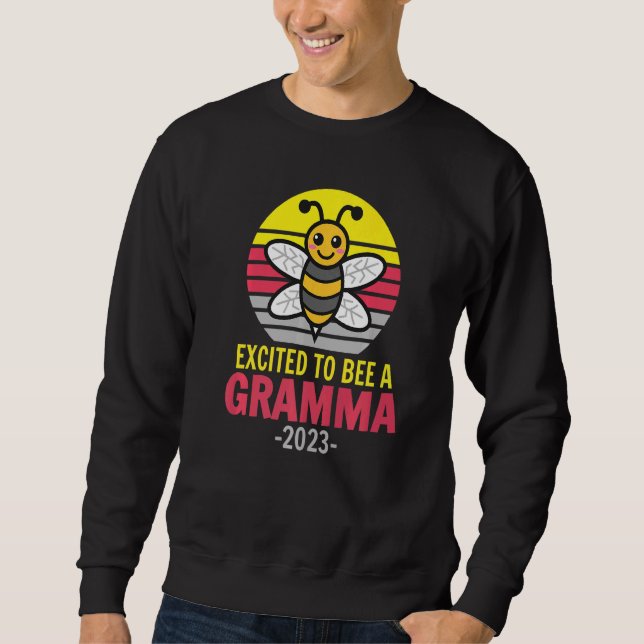 Gramma 2023  Bee  Grandma  Excited To Be A Gramma Sweatshirt (Vorderseite)