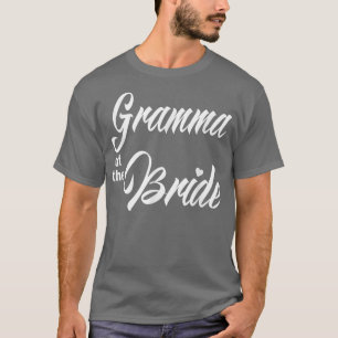 Gramma von Bride Wedding Party Funny Matching Brid T-Shirt
