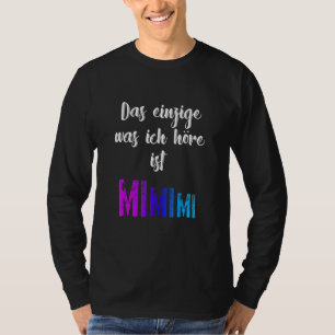 Grammar Meckern, der einzige Mimimi T-Shirt