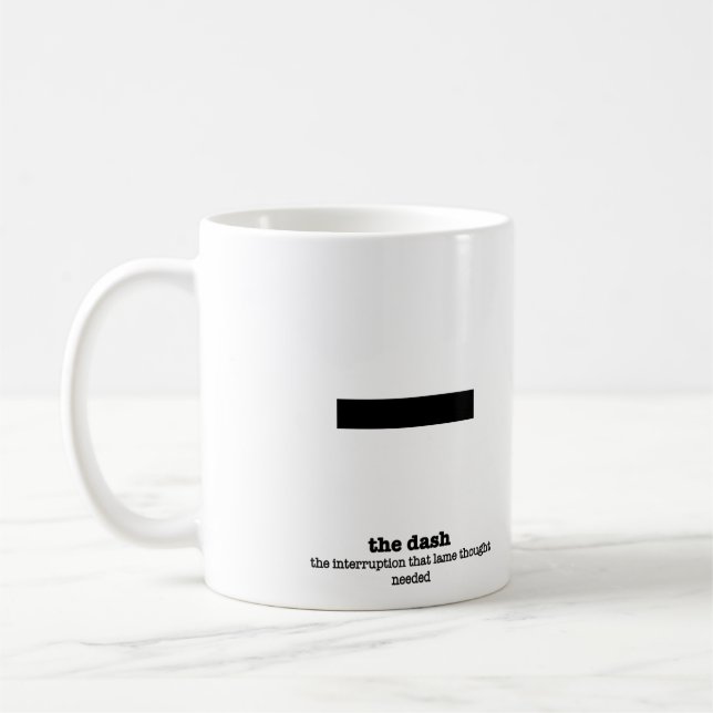 Grammar Mug Dash Punctuation Mark Gag Gifts Kaffeetasse (Links)