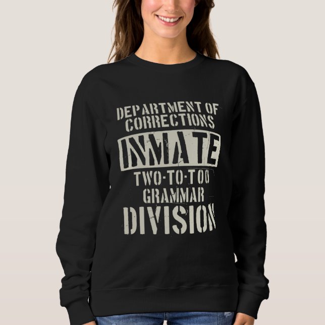 Grammar Police Department Of Corrections  Grammar  Sweatshirt (Vorderseite)