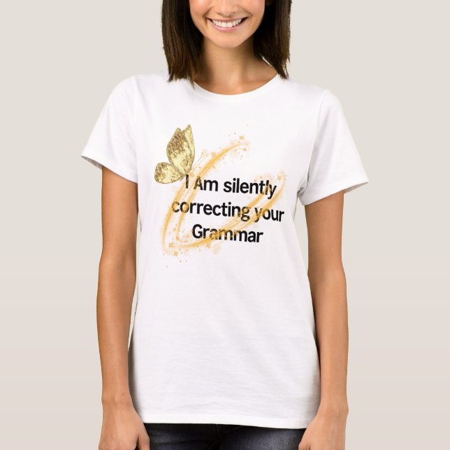 "Grammar Police - Funny Butterfly T-Shirt" T-Shirt (Vorderseite)