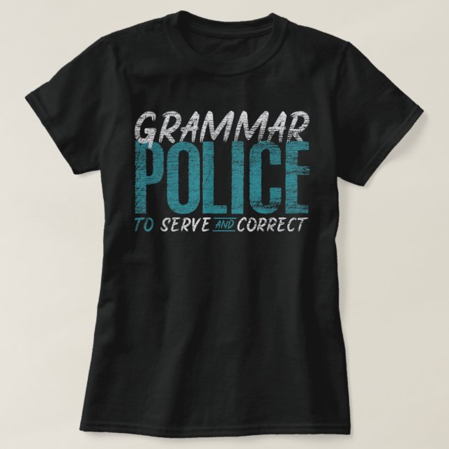 Grammar Police Funny English Teacher T-Shirt (Design vorne)
