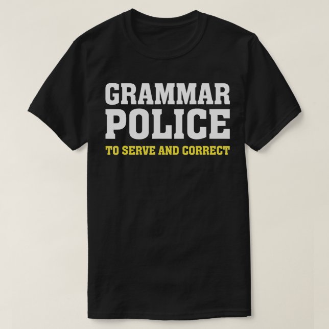 Grammar Police Funny Sarcasm Zitate Literatur T-Shirt (Design vorne)