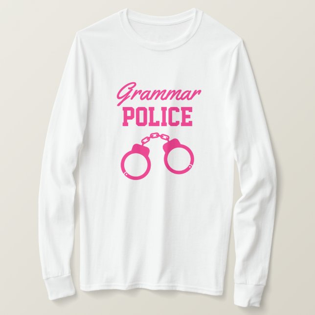 Grammar Police rosa Handschellen langen Ärmellehre T-Shirt (Design vorne)