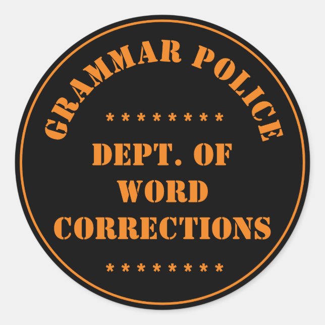 Grammar Police Spaß Runder Aufkleber (Vorderseite)