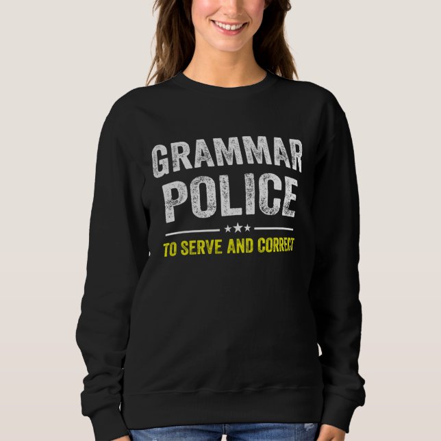 Grammar Police Women and Kids Costume Idea Sweatshirt (Vorderseite)