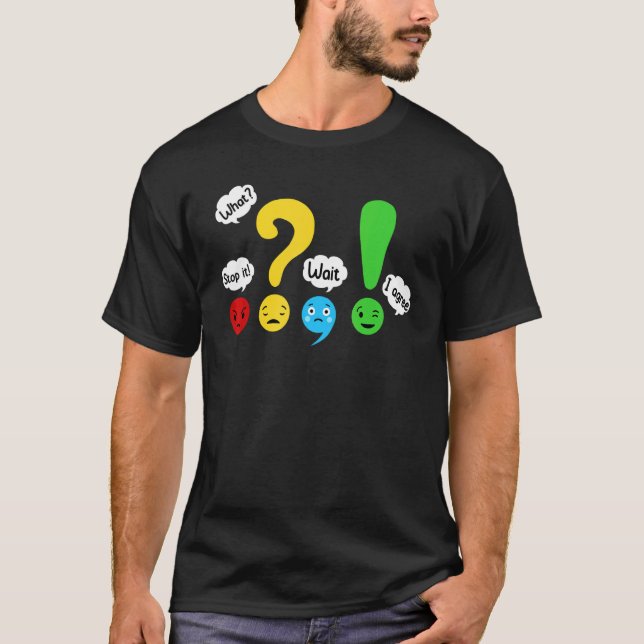 grammar teacher appreciation wait what stop it i a T-Shirt (Vorderseite)