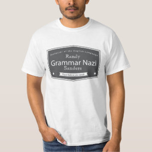 Grammatik-Nazi addieren Ihre NamensT-Shirts T-Shirt