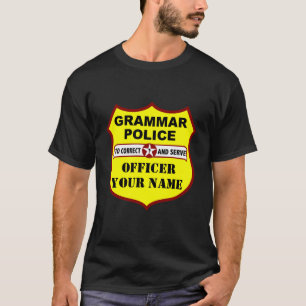 Grammatik-Polizei-Dunkelheits-T-Shirt T-Shirt