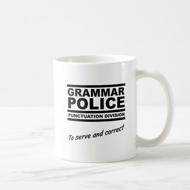 Grammatik-Polizei-lustige Tasse (Rechts)