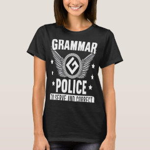 Grammatikpolizei für ein Grammatikstuff Literaturk T-Shirt