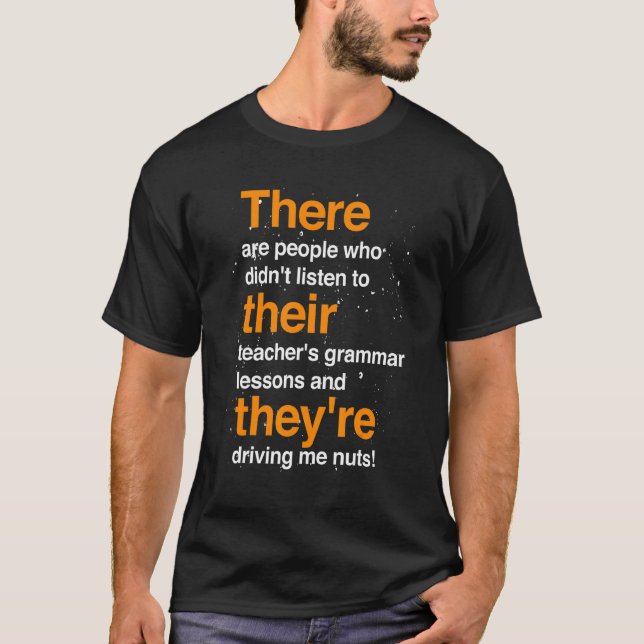 Grammatikunterricht Lehrer Grammatisches korrektes T-Shirt (Vorderseite)