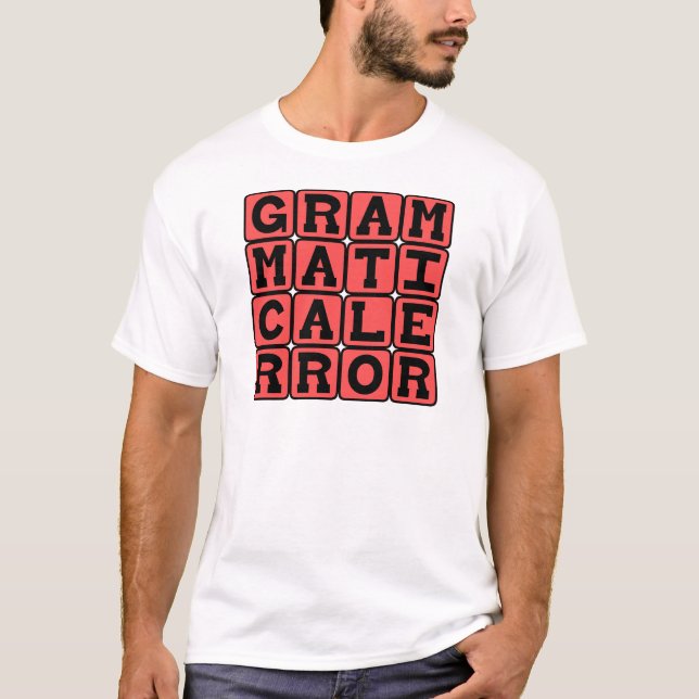 Grammatischer Fehler, Grammatikfehler T-Shirt (Vorderseite)