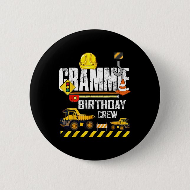 Grammie Birthday Crew Bau Grabbagger Party Button (Vorderseite)