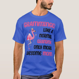 Grammingo wie eine normale Oma, nur noch großartig T-Shirt