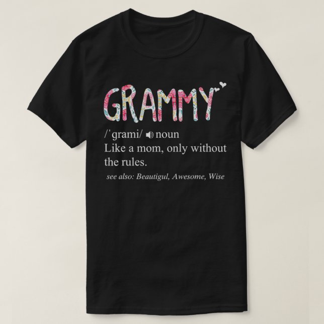 Grammy Definition wie eine Mama ohne Regeln Mutter T-Shirt (Design vorne)