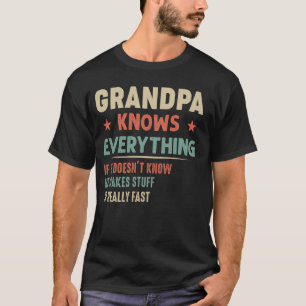 Grampa weiß alles, was der lustige Großvater Vater T-Shirt