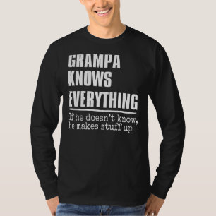 Grampa weiß alles, was Stolz Grampa Vathers Day T-Shirt