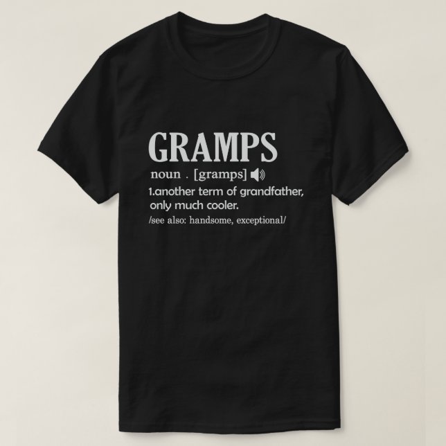 Gramps Definition Funny bedeutet Cooles Opa-Gesche T-Shirt (Design vorne)