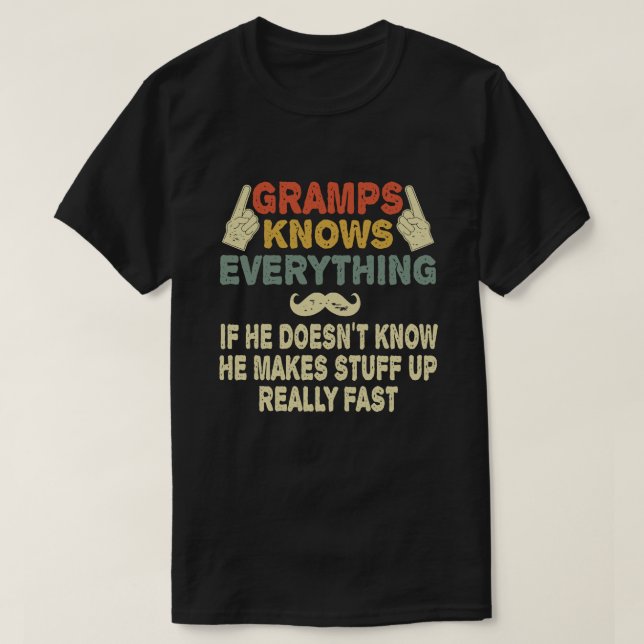 Gramps weiß alles Funny Grandpa-Geschenk T-Shirt (Design vorne)