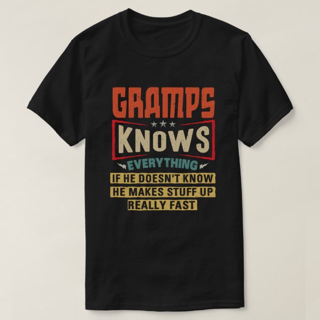 Gramps weiß alles Funny Grandpa-Geschenk T-Shirt (Design vorne)