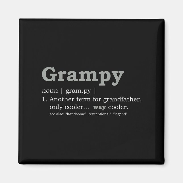Grampy Design_ Funny Definition  Magnet (Vorne)