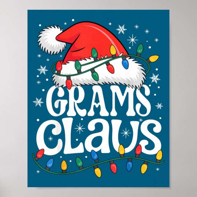 Grams Claus Funny Xmas Christmas Grandma Holiday S Poster (Vorne)
