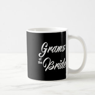 Grams of the Bride Wedding Party Matching Bridal P Kaffeetasse