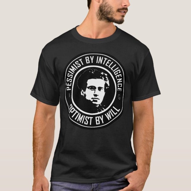 Gramsci - Pessimist by Intelligence - Optimist von T-Shirt (Vorderseite)