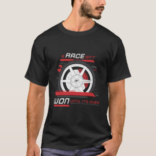 Gran Turismo Race ist nicht gewonnen T-Shirt