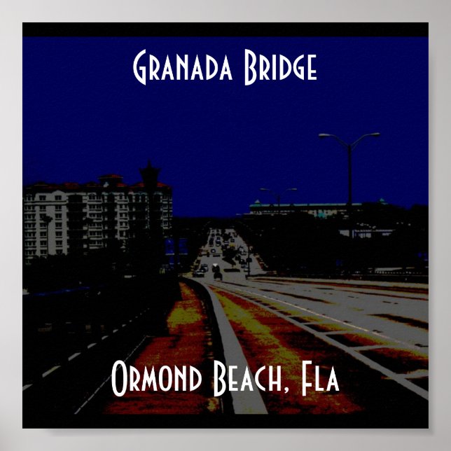 GranadaBridge, Granada Bridge, Ormond Beach, Fla Poster (Vorne)