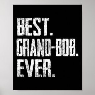 Grand-bob Ever - Vater Tee Poster