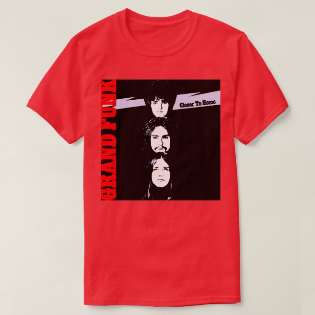 Grand Funk Bahn Naher auf Zuhause 2 T-Shirt (Design vorne)