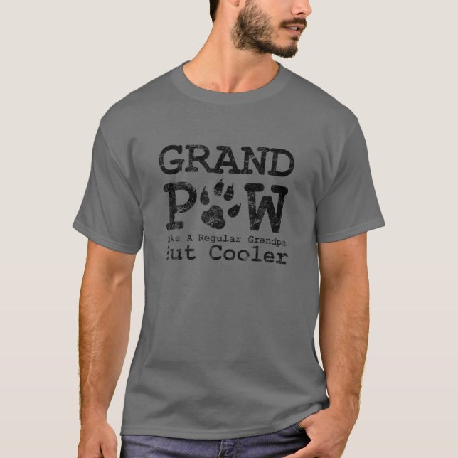 Grand Paw wie ein normaler Opa, aber Cooler Hund L T-Shirt (Vorderseite)