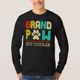 Grand Paw wie ein ordentlicher Opa, aber Cooler 2 T-Shirt