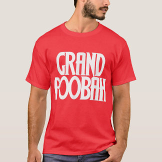Grand Poobah für Väter Tag Vater  T-Shirt