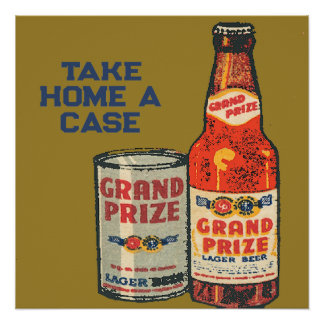 Grand Prize Lagerbier Nehmen Sie Zuhause A Case Poster