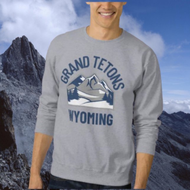 Grand Tetons Wyoming Sweatshirt (Von Creator hochgeladen)