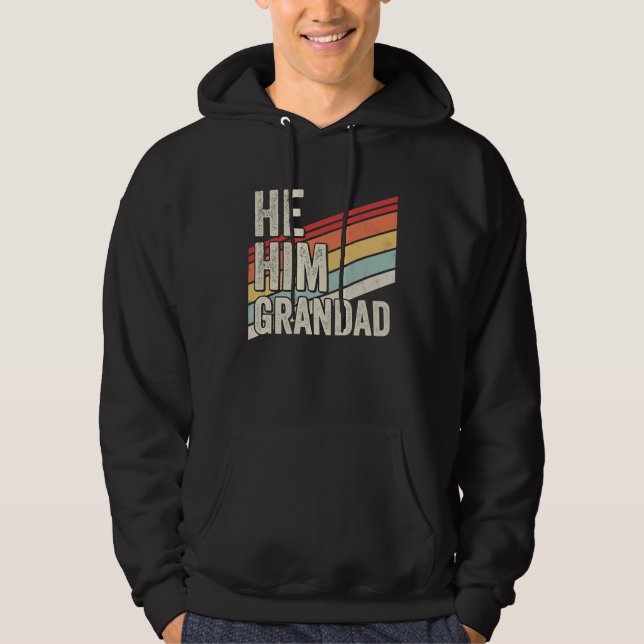 Grandad  Valentine Quote  He Him Grandad Hoodie (Vorderseite)