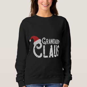 Grandaddy Claus - Traditionelle Matching Family Ch Sweatshirt
