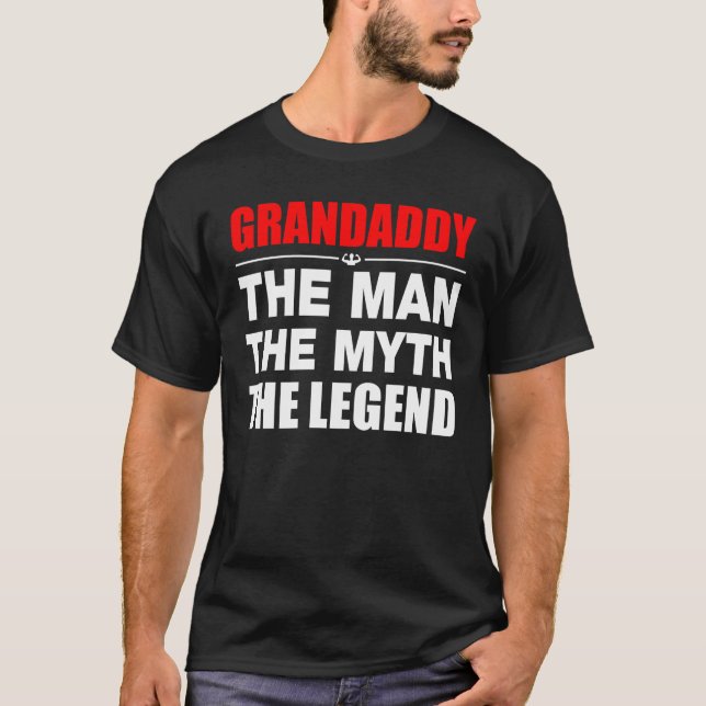 Grandaddy der Mann der Mythos die Legende T-Shirt (Vorderseite)