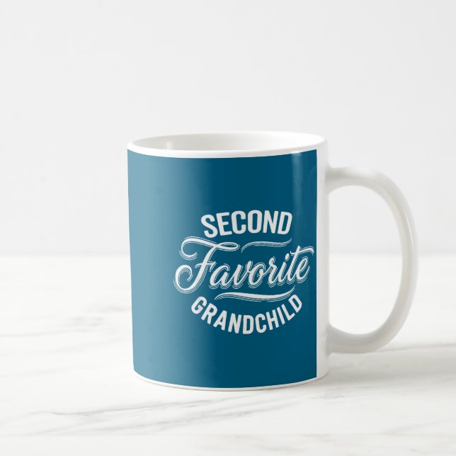 Grandchild Favorite Second Grandmas Favorite Secon Kaffeetasse (Rechts)